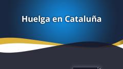 Cartel sobre la huelga de Cataluña