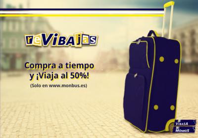 ReVibajas en Vibasa. Compra a tiempo y ¡viaja al 50%!